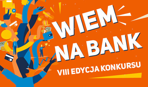 Wiesz na bank? Weź udział w konkursie