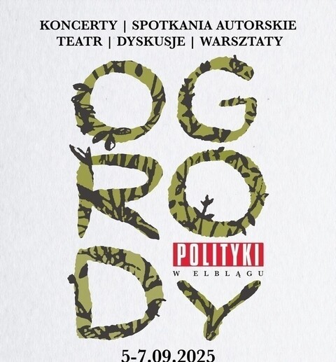Wracają Ogrody Polityki