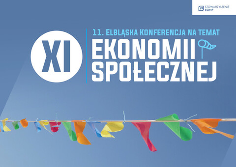 XI Elbląskiej Konferencji Ekonomii Społecznej