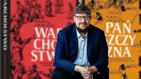 Z chłopa czy z pana jesteśmy? Spotkanie z Kamilem Janickim