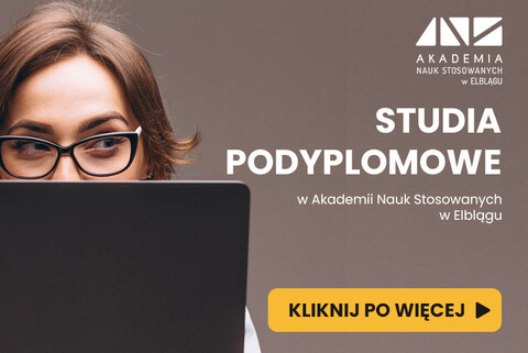 Zainwestuj w siebie - wybierz studia podyplomowe w ANS w Elblągu!