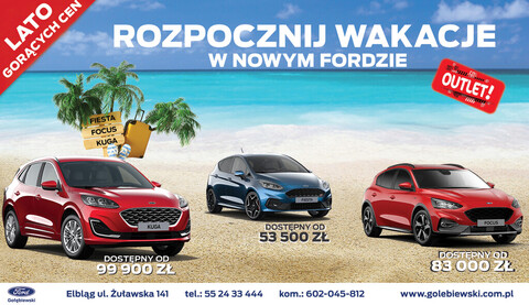 Zaplanuj wakacje z Ford Gołębiewski