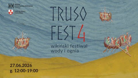 Zapraszamy na Truso Fest 4