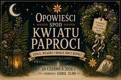 Opowieści spod Kwiatu Paproci – warsztaty dla dzieci 