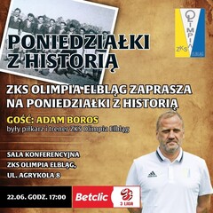 Poniedziałki z historią. Spotkanie z Adamem Borosem