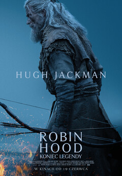 Robin Hood. Koniec legendy w Kinie Światowid
