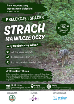 Strach ma wilcze oczy - czy trzeba bać się wilka? | Prelekcja i spacer przyrodniczy